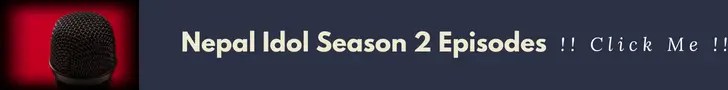 Nepal Idol Season 2 Episodes Here