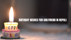 Birthday Wishes For Girlfriend In Nepali